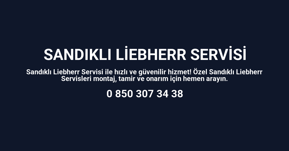 Sandıklı Liebherr Servisi